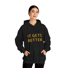 Load image into Gallery viewer, IT GETS BETTER HOODIE