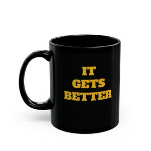 It Gets Better coffee Mug