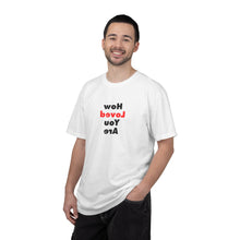 Load image into Gallery viewer, How Loved You Are T-Shirt — Reassuring Positive Message Tee