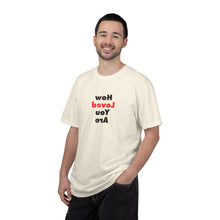 Load image into Gallery viewer, How Loved You Are T-Shirt — Reassuring Positive Message Tee