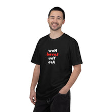Load image into Gallery viewer, How Loved You Are T-Shirt — Reassuring Positive Message Tee
